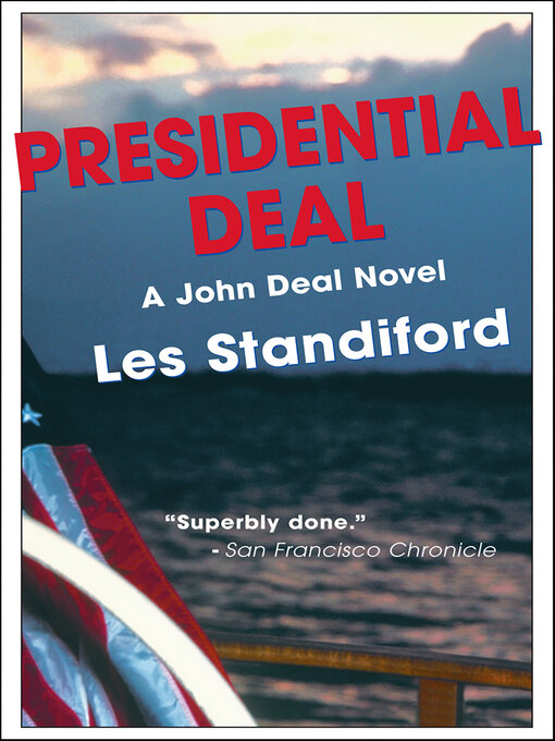Title details for Presidential Deal by Les Standiford - Available